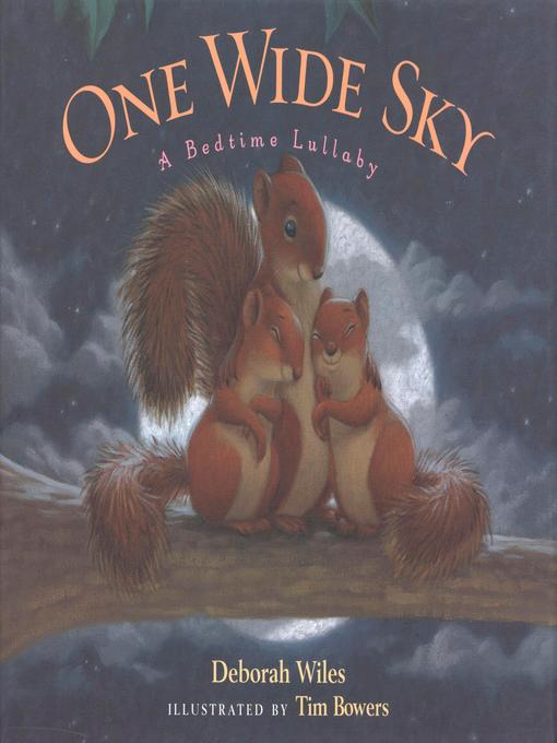 Title details for One Wide Sky by Deborah Wiles - Available